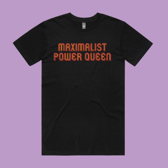 Maximalist Power Queen T-shirt